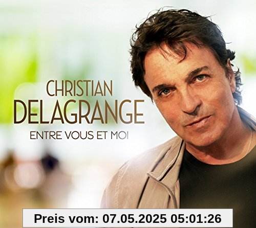 Entre Vous et Moi... von Christian Delagrange