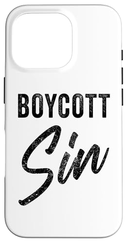 Boycott Sin – Christian Faith Evangelistic Gospel Message Hülle für iPhone 16 Pro von Christian Faith & Bible Verse Inspiration