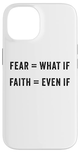 Fear = What If, Faith = Even If: Christian Motivational Hülle für iPhone 14 Fear = What If, Faith = Even If: Christian Motivational Hülle für iPhone 14 von Christian Faith & Bible Verse Inspiration