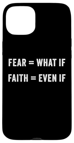 Fear = What If, Faith = Even If: Christian Motivational Hülle für iPhone 15 Plus Fear = What If, Faith = Even If: Christian Motivational Hülle für iPhone 15 Plus von Christian Faith & Bible Verse Inspiration