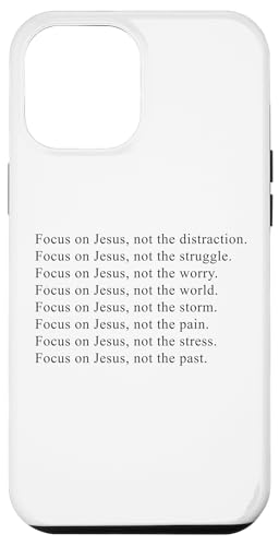 Focus on JESUS – Christian Faith Inspirational Reminder Hülle für iPhone 12 Pro Max von Christian Faith & Bible Verse Inspiration