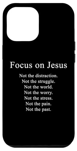 Focus on JESUS – Christian Faith Inspirational Reminder Hülle für iPhone 12 Pro Max von Christian Faith & Bible Verse Inspiration