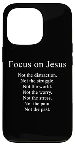 Focus on JESUS – Christian Faith Inspirational Reminder Hülle für iPhone 13 Pro von Christian Faith & Bible Verse Inspiration