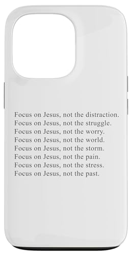 Focus on JESUS – Christian Faith Inspirational Reminder Hülle für iPhone 13 Pro von Christian Faith & Bible Verse Inspiration