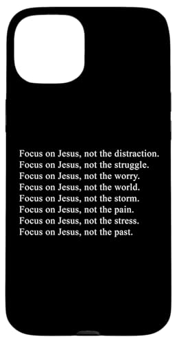 Focus on JESUS – Christian Faith Inspirational Reminder Hülle für iPhone 15 Plus Focus on JESUS – Christian Faith Inspirational Reminder Hülle für iPhone 15 Plus von Christian Faith & Bible Verse Inspiration