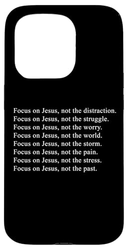 Focus on JESUS – Christian Faith Inspirational Reminder Hülle für iPhone 15 Pro von Christian Faith & Bible Verse Inspiration
