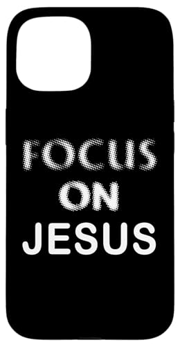 Focus on JESUS – Christian Faith Inspirational Reminder Hülle für iPhone 15 Focus on JESUS – Christian Faith Inspirational Reminder Hülle für iPhone 15 von Christian Faith & Bible Verse Inspiration