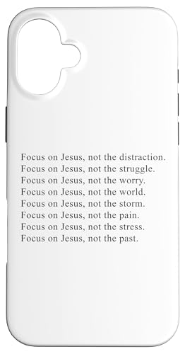 Focus on JESUS – Christian Faith Inspirational Reminder Hülle für iPhone 16 Plus von Christian Faith & Bible Verse Inspiration