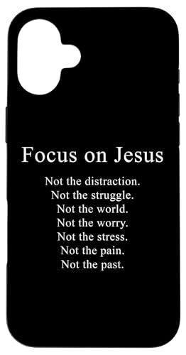 Focus on JESUS – Christian Faith Inspirational Reminder Hülle für iPhone 16 Plus von Christian Faith & Bible Verse Inspiration