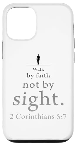 Walk by Faith Not by Sight: 2 Corinthians 5:7 Bible Verse Hülle für iPhone 12/12 Pro von Christian Faith & Bible Verse Inspiration