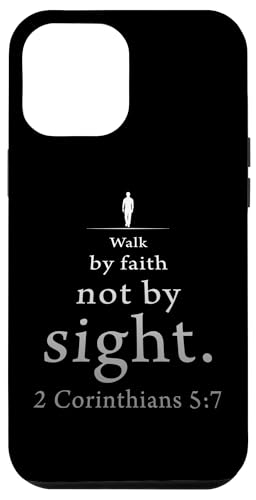 Walk by Faith Not by Sight: 2 Corinthians 5:7 Bible Verse Hülle für iPhone 12 Pro Max Walk by Faith Not by Sight: 2 Corinthians 5:7 Bible Verse Hülle für iPhone 12 Pro Max von Christian Faith & Bible Verse Inspiration