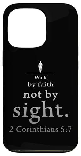 Walk by Faith Not by Sight: 2 Corinthians 5:7 Bible Verse Hülle für iPhone 13 Pro Walk by Faith Not by Sight: 2 Corinthians 5:7 Bible Verse Hülle für iPhone 13 Pro von Christian Faith & Bible Verse Inspiration