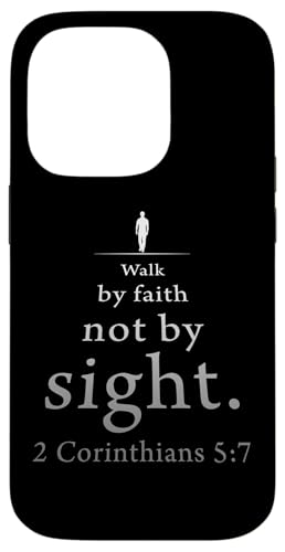 Walk by Faith Not by Sight: 2 Corinthians 5:7 Bible Verse Hülle für iPhone 14 Pro von Christian Faith & Bible Verse Inspiration