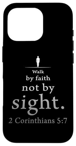 Walk by Faith Not by Sight: 2 Corinthians 5:7 Bible Verse Hülle für iPhone 16 Pro von Christian Faith & Bible Verse Inspiration