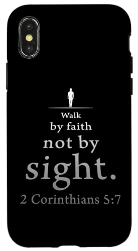 Walk by Faith Not by Sight: 2 Corinthians 5:7 Bible Verse Hülle für iPhone X/XS von Christian Faith & Bible Verse Inspiration