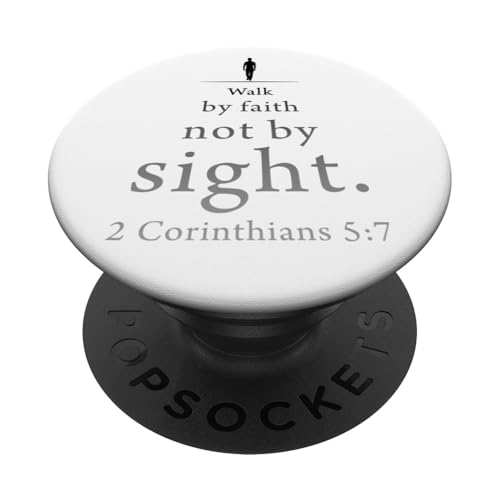 Walk by Faith Not by Sight: 2 Corinthians 5:7 Bible Verse PopSockets Klebender PopGrip Walk by Faith Not by Sight: 2 Corinthians 5:7 Bible Verse PopSockets Klebender PopGrip von Christian Faith & Bible Verse Inspiration