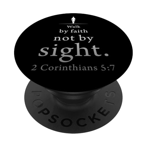Walk by Faith Not by Sight: 2 Corinthians 5:7 Bible Verse PopSockets Klebender PopGrip Walk by Faith Not by Sight: 2 Corinthians 5:7 Bible Verse PopSockets Klebender PopGrip von Christian Faith & Bible Verse Inspiration