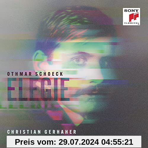 Othmar Schoeck: Elegie, Op. 36 von Christian Gerhaher