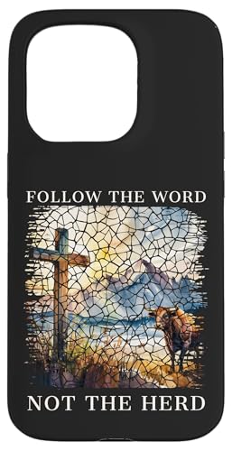 Folge dem Wort, nicht der Herde, Christliche Frauen, Männer, Kinder, Glaube Hülle für iPhone 15 Pro von Christian Gifts by Alexis Mae