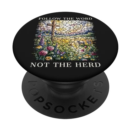 Folgt dem Wort, nicht der Herde, auf christlichem Glauben beruhend, religiös PopSockets Klebender PopGrip Folgt dem Wort, nicht der Herde, auf christlichem Glauben beruhend, religiös PopSockets Klebender PopGrip von Christian Gifts by Alexis Mae