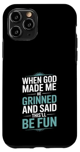 Als Gott mich erschuf, grinste er! Hülle für iPhone 11 Pro von Christian Jesus and God Designs for Church