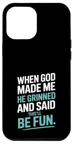 Als Gott mich erschuf, grinste er! Hülle für iPhone 12 Pro Max von Christian Jesus and God Designs for Church