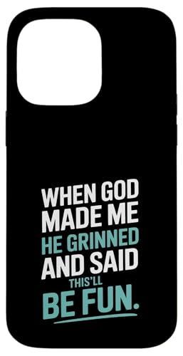 Als Gott mich erschuf, grinste er! Hülle für iPhone 14 Pro Max von Christian Jesus and God Designs for Church