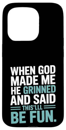 Als Gott mich erschuf, grinste er! Hülle für iPhone 15 Pro von Christian Jesus and God Designs for Church