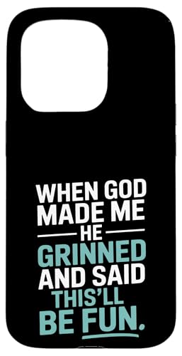 Als Gott mich erschuf, grinste er! Jesus Church Christlicher Glaube Hülle für iPhone 15 Pro von Christian Jesus and God Designs for Church