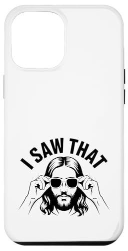 I Saw That! Lustiges christliches Wortspiel Hülle für iPhone 12 Pro Max von Christian Jesus and God Designs for Church