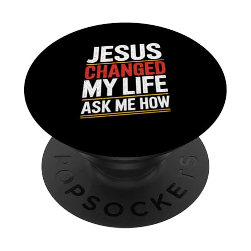 Jesus hat mein Leben verändert! Frag mich wie! Christian Jesus PopSockets Klebender PopGrip von Christian Jesus and God Designs for Church