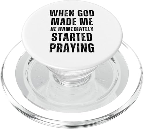 When God Made Me Shirt He Started Praying Religiöses Zitat PopSockets PopGrip für MagSafe When God Made Me Shirt He Started Praying Religiöses Zitat PopSockets PopGrip für MagSafe von Christian Jokes Apparel When God Made Me Funny