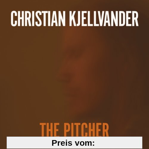 The Pitcher von Christian Kjellvander