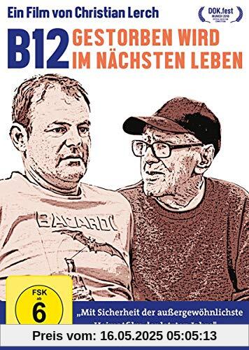 B12 - Gestorben wird im nächsten Leben von Christian Lerch