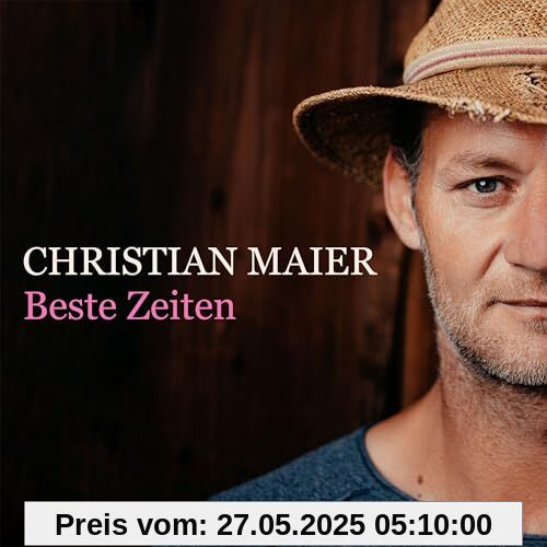 Beste Zeiten von Christian Maier
