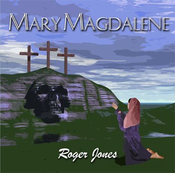 MARY MAGDALENE CD (Roger Jones) von Christian Music Ministries