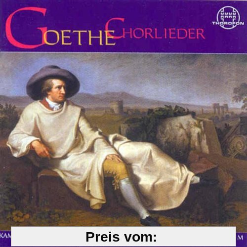 Goethe-Chorlieder aus Klassik und Romantik von Christian Ridil