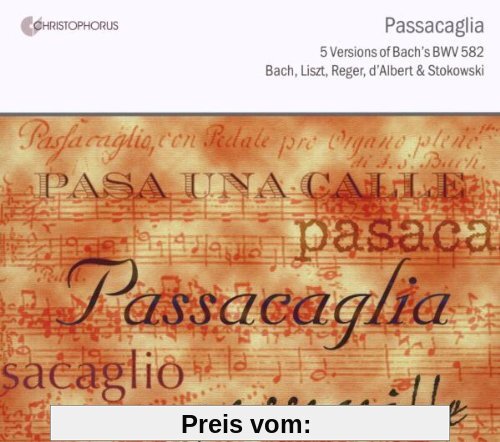 Johann Sebastian Bach: Passacaglia BWV 582 - 5 Versionen von Christian Rieger