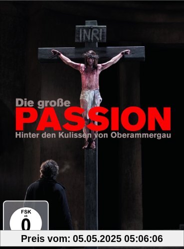 Die große Passion Die große Passion von Christian Stückl
