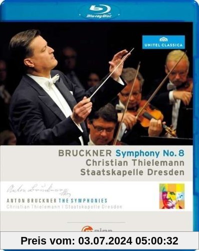 Anton Bruckner Symphonie Nr. 8 (Thielemann, Staatskapelle Dresden) [Blu-ray] von Christian Thielemann