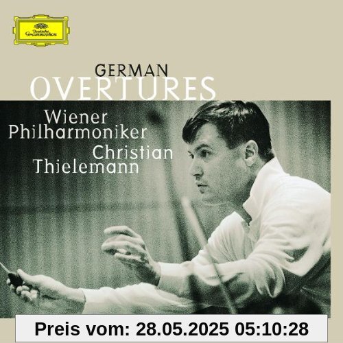 Deutsche Ouvertüren Deutsche Ouvertüren von Christian Thielemann