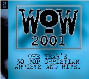 Wow 2001 by Various (2000) Audio CD von Christian
