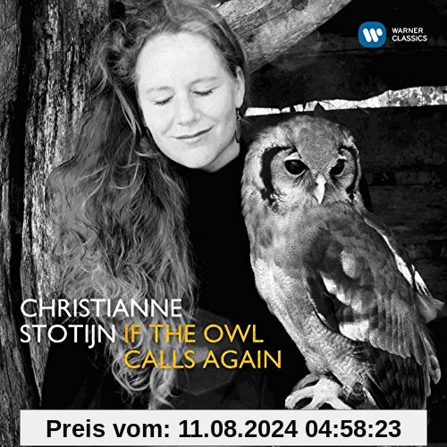 If the Owl Calls Again von Christianne Stotijn