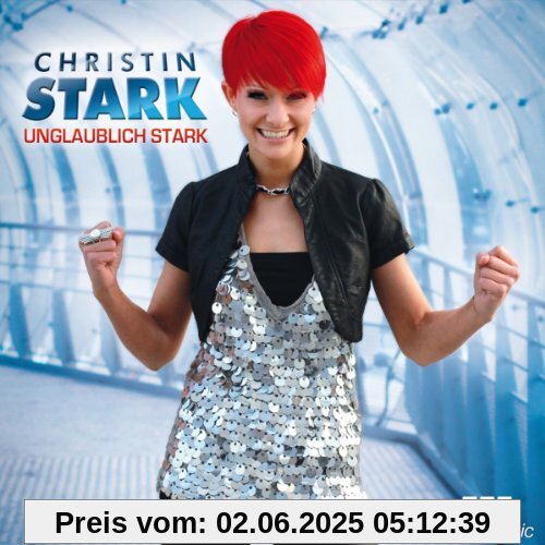 Unglaublich Stark von Christin Stark