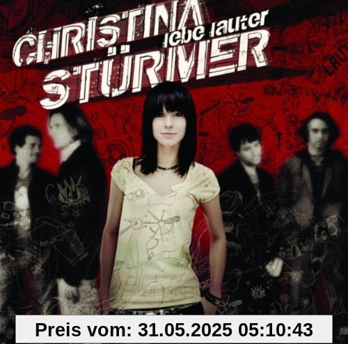 Lebe Lauter von Christina Stürmer