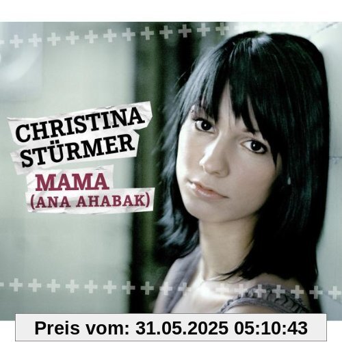 Mama (Ana Ahabak) von Christina Stürmer