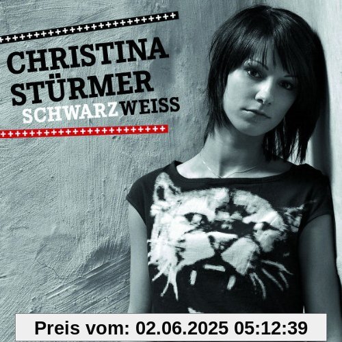 Schwarz Weiss Schwarz Weiss von Christina Stürmer