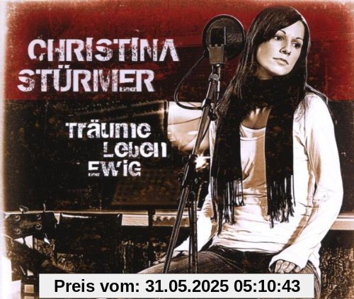 Träume Leben Ewig von Christina Stürmer