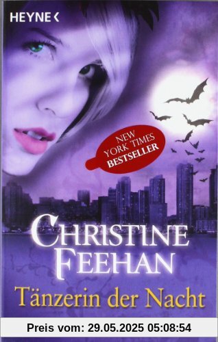 Tänzerin der Nacht: Der Bund der Schattengänger 3 - Roman von Christine Feehan