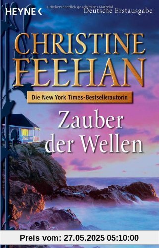 Zauber der Wellen: Roman: Drake-Schwestern 03 Zauber der Wellen: Roman: Drake-Schwestern 03 von Christine Feehan
